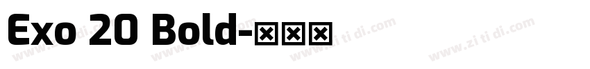 Exo 20 Bold字体转换